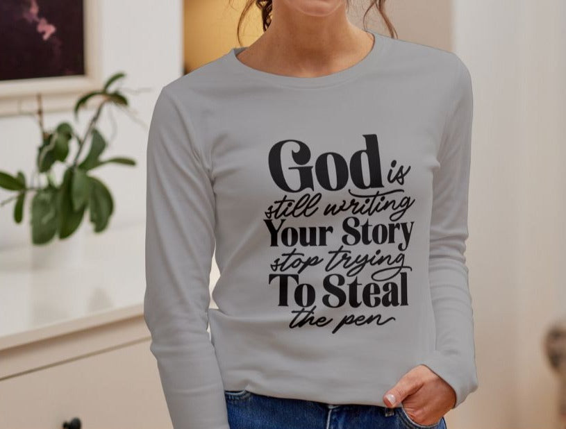 God is still writing your story, STOP trying to Steal the Pen Tee - More by Mina