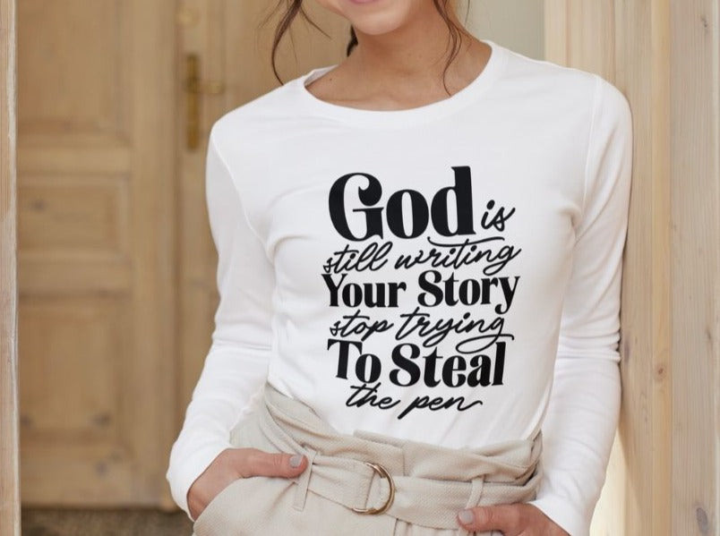 God is still writing your story, STOP trying to Steal the Pen Tee - More by Mina