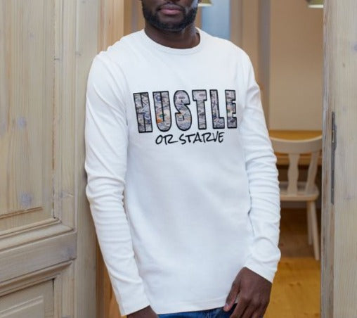 Hustle or Starve Long Sleeve Tee - More by Mina